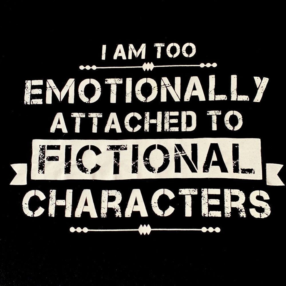 “I am too Emotionally Attached to Fictional Characters” Graphic T-shirt M Black